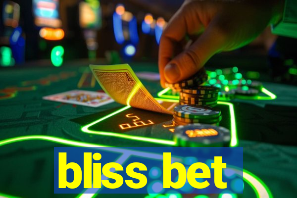 bliss bet